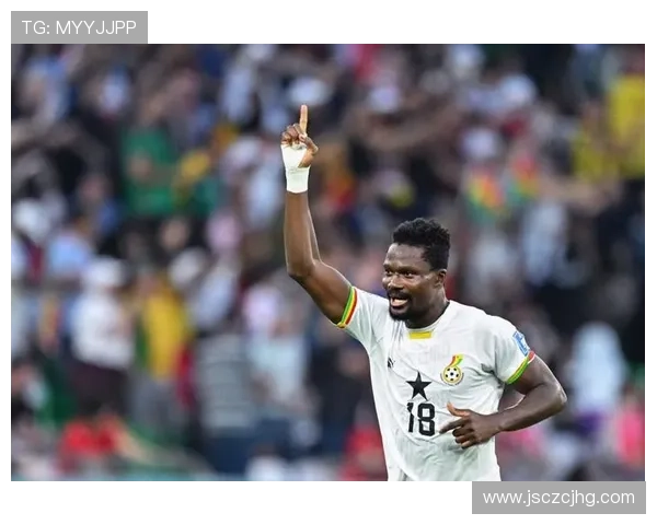 全面解析加纳足球明星阵容及其辉煌成就与影响力 全面解析加纳足球明星阵容及其辉煌成就与影响力